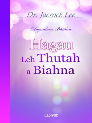 cover image of Hagau leh Thutah a Biahna (Simte Edition)